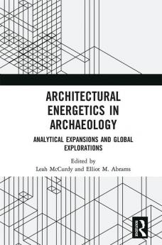 Architectural Energetics in Archaeology