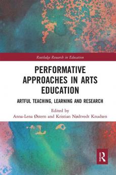 Performative Approaches in Arts Education