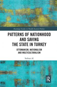 Patterns of Nationhood and Saving the State in Turkey