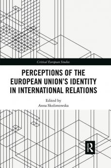 Perceptions of the European Union's Identity in International Relations
