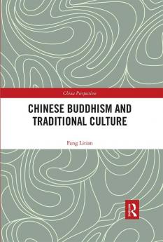 Chinese Buddhism and Traditional Culture