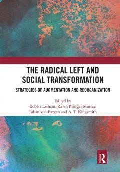 Radical Left and Social Transformation