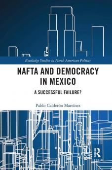 NAFTA and Democracy in Mexico