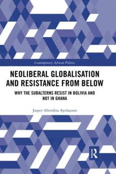 Neoliberal Globalisation and Resistance from Below