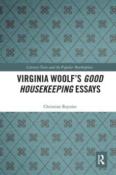 Virginia Woolf’s Good Housekeeping Essays