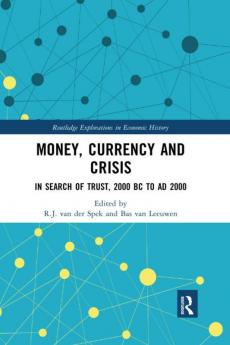 Money Currency and Crisis