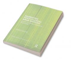 Narrating Postcolonial Arab Nations