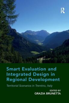 Smart Evaluation and Integrated Design in Regional Development