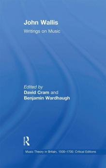 John Wallis: Writings on Music