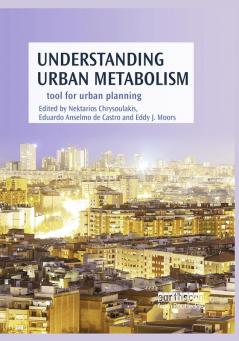 Understanding Urban Metabolism