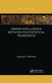 Swarm Intelligence Methods for Statistical Regression