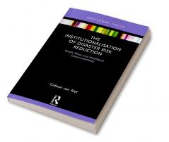 Institutionalisation of Disaster Risk Reduction