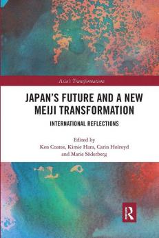 Japan's Future and a New Meiji Transformation