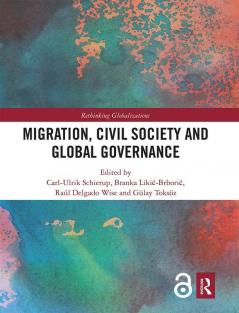 Migration Civil Society and Global Governance