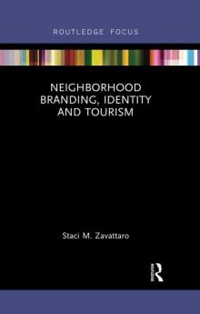 Neighborhood Branding Identity and Tourism