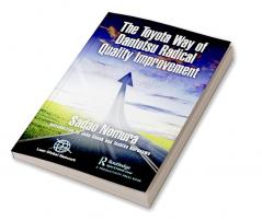 Toyota Way of Dantotsu Radical Quality Improvement