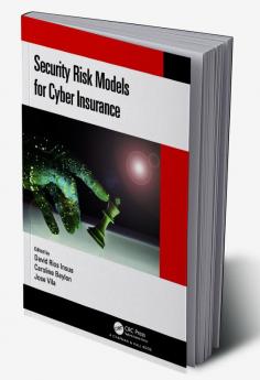 Security Risk Models for Cyber Insurance