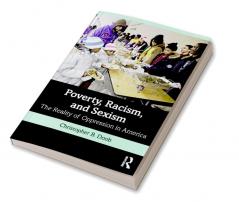 Poverty Racism and Sexism