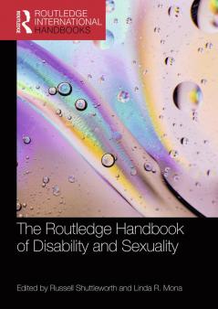 Routledge Handbook of Disability and Sexuality