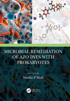 Microbial Remediation of Azo Dyes with Prokaryotes