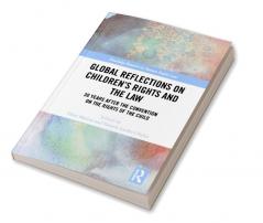 Global Reflections on Children's Rights and the Law
