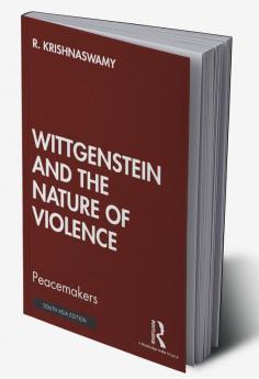 Wittgenstein and the Nature of Violence