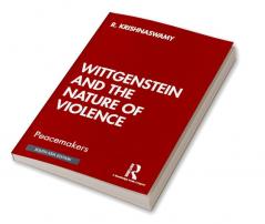 Wittgenstein and the Nature of Violence
