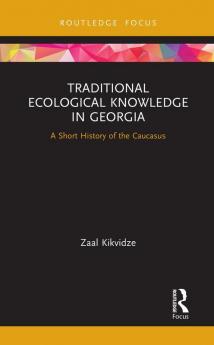 Traditional Ecological Knowledge in Georgia