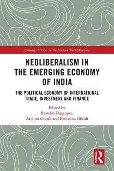 Neoliberalism in the Emerging Economy of India