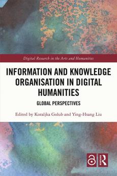 Information and Knowledge Organisation in Digital Humanities