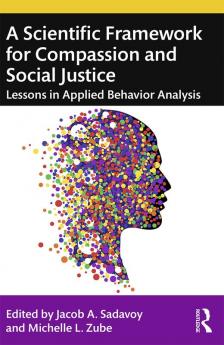 A SCIENTIFIC FRAMEWORK FOR COMPASSION AND SOCIAL JUSTICE