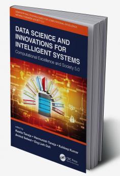 Data Science and Innovations for Intelligent Systems