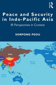 Peace and Security in Indo-Pacific Asia