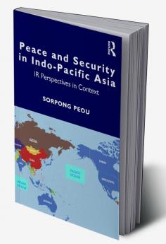 Peace and Security in Indo-Pacific Asia