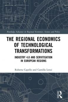 Regional Economics of Technological Transformations