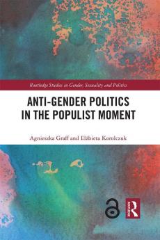 Anti-Gender Politics in the Populist Moment