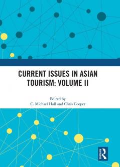 Current Issues in Asian Tourism: Volume II