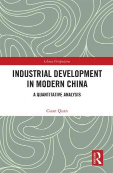 Industrial Development in Modern China
