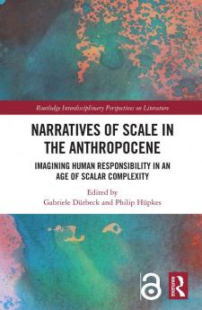 Narratives of Scale in the Anthropocene