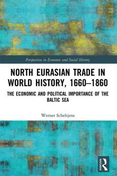North Eurasian Trade in World History 1660–1860