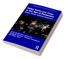 Policy Styles and Trust in the Age of Pandemics