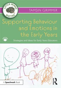 Supporting Behaviour and Emotions in the Early Years