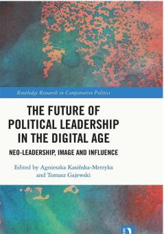 Future of Political Leadership in the Digital Age