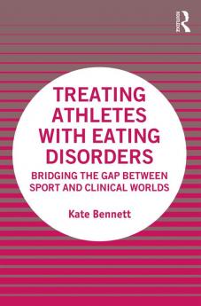 Treating Athletes with Eating Disorders