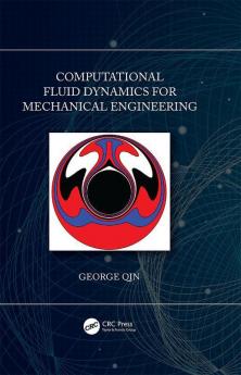 Computational Fluid Dynamics for Mechanical Engineering