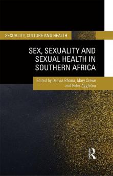 Sex Sexuality and Sexual Health in Southern Africa