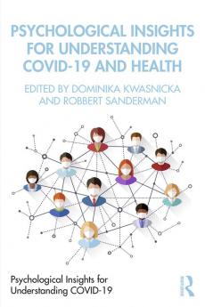 Psychological Insights for Understanding Covid-19 and Health