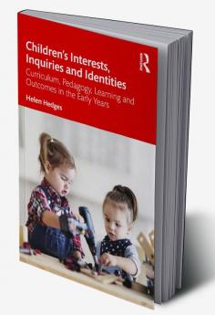 Children’s Interests Inquiries and Identities