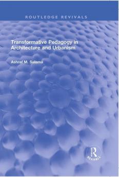 Transformative Pedagogy in Architecture and Urbanism