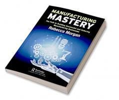 Manufacturing Mastery